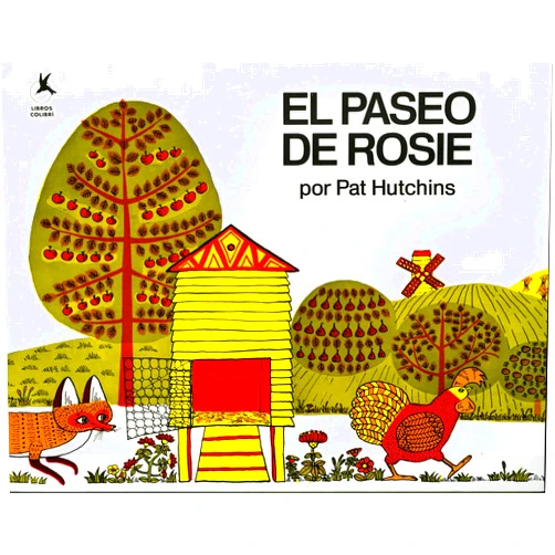 Pat Hutchins,Alma Flor Ada El Paseo de Rosie (Rosie's Walk) (Spanish Edition)