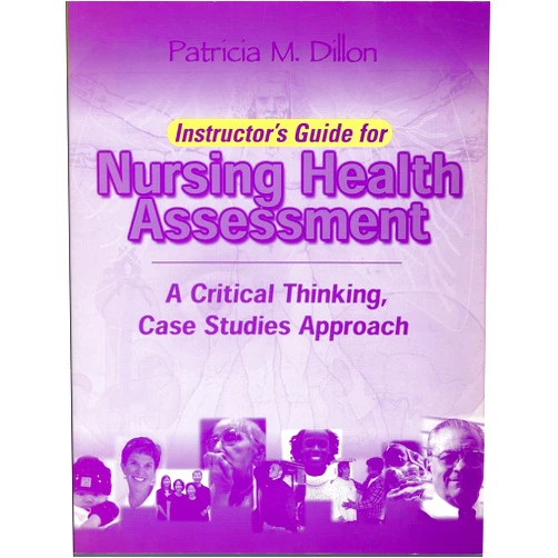 By DILLON PATRICIA M. (Author) Nursing Health Assesment ( Instructor's Guide for )