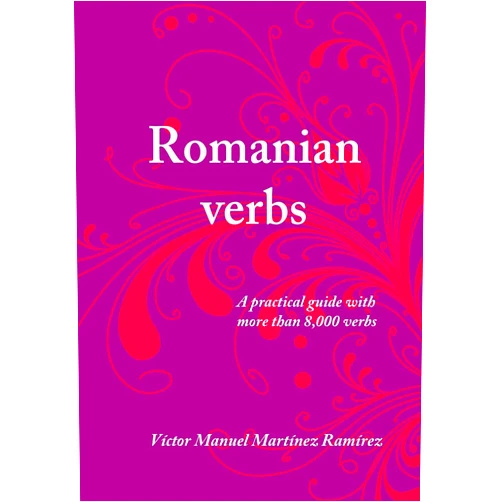 Víctor Manuel Martínez Ramírez Romanian verbs