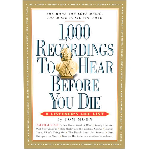 Tom Moon 1,000 Recordings to Hear Before You Die (1,000 Before You Die)