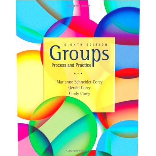 By G. Corey C. Corey M. S. Corey (Author) Groups (text only) 8th (Eighth) edition by M. S. Corey,G. Corey,C. Corey