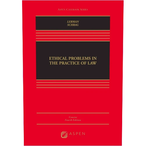 Lisa G Lerman Ethical Problems in the Practice of Law: Concise Edition (Aspen Casebook)