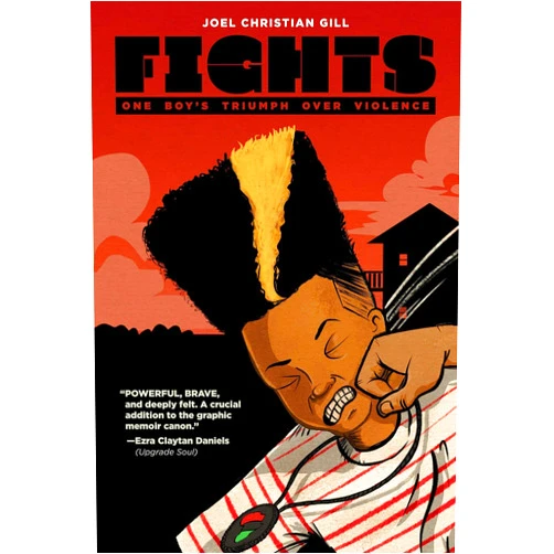 Joel Christian Gill Fights: One Boy's Triumph Over Violence