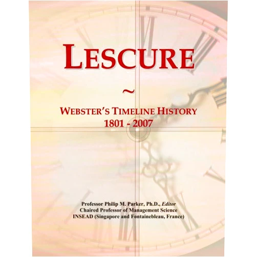 Philip M. Parker Lescure: Webster's Timeline History, 1801 - 2007