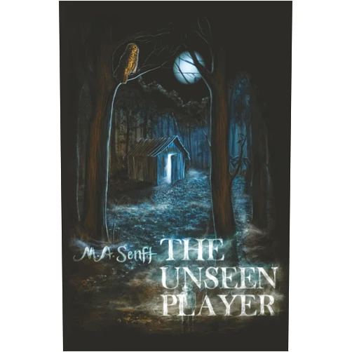 M.A. Senft The Unseen Player