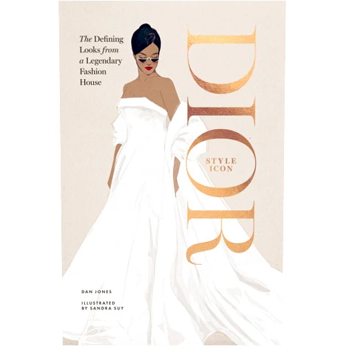 By Dan Jones (Author) Dior: Style Icon: The Defining Looks from a Legendary Fashion House