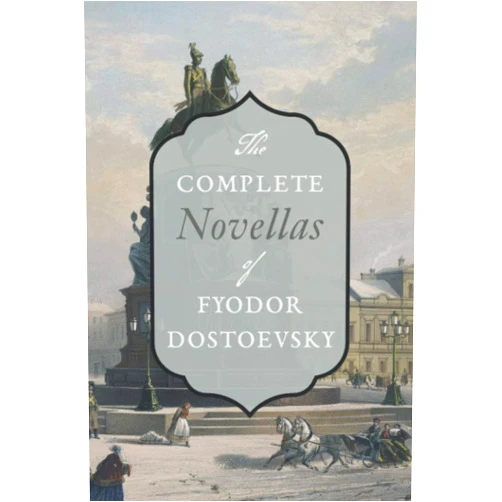 Fyodor Dostoevsky,Constance Garnett,C. J. Hogarth,Frederick Wishaw Complete Novellas: Notes from Underground, Poor Folk, The Gambler, Uncle's Dream, The Eternal Husband, The Double, and The Landlady