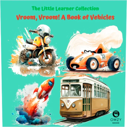 Owzy Books Vroom, Vroom! A Book of Vehicles (The Little Learner Collection)