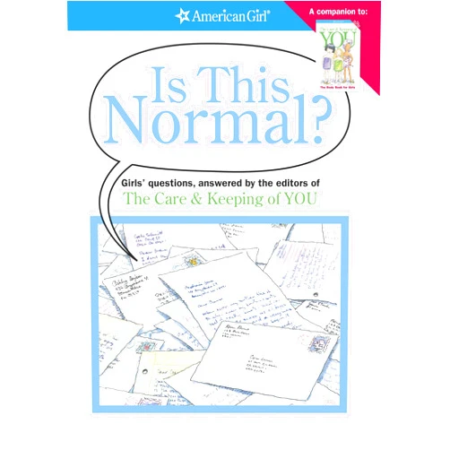 Michelle Watkins,Norm Bendell Is This Normal?: Girls Questions, Answered by the Editors of the Care & Keeping of You (American Girl)