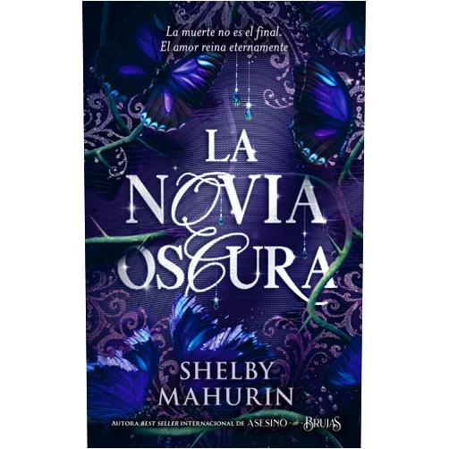 SHELBY MAHURIN,Guiomar Manso de Zuñiga Spottorno La novia oscura (Spanish Edition)