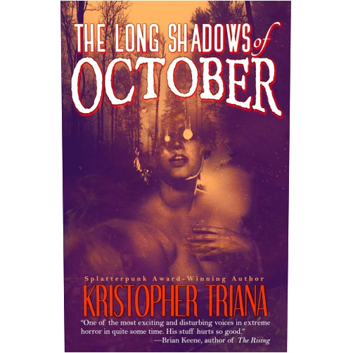 By Kristopher Triana (Author) Format: Kindle Edition The Long Shadows of October