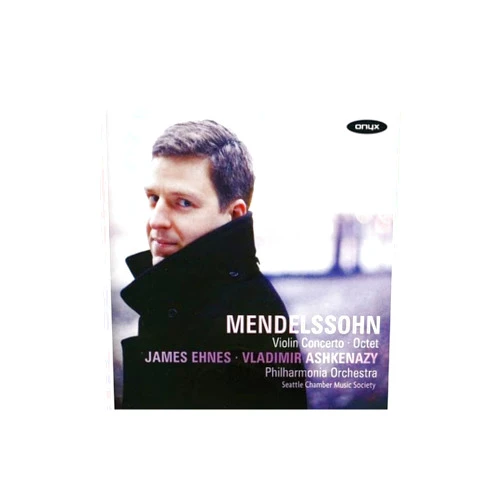 James Ehnes Format: Audio CD Mendelssohn: Violin Concerto, Octet