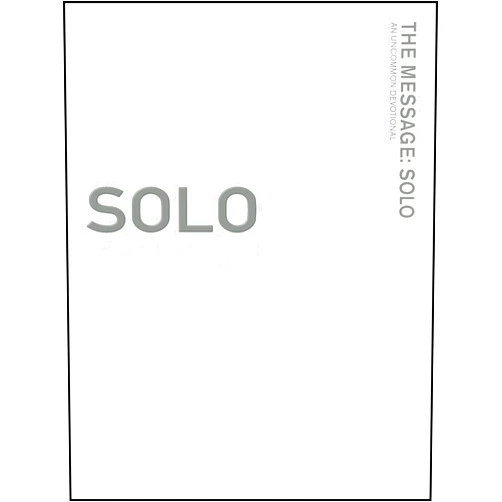 Katie Peckham,J.R. Briggs,Jan Johnson,Eugene H. Peterson The Message: Solo: An Uncommon Devotional