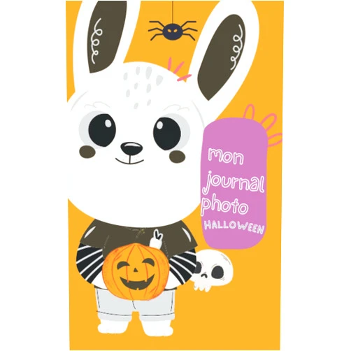 BABYBOOK EDITION MON JOURNAL PHOTO HALLOWEEN: CARNET PHOTO HALLOWEEN RACONTER TOUTES LES AVENTURES VECU DURANT LA FAMEUSE CHASSE AUX BONBONS CADEAU HALLOWEEN GARCON FILLE (French Edition)
