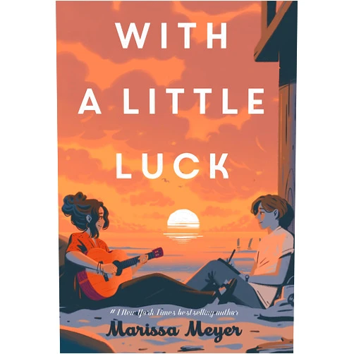 Marissa Meyer,Chuck Gonzales With a Little Luck