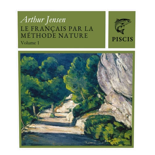 French Edition by Arthur Jensen (Author) Le Français Par La Méthode Nature 1