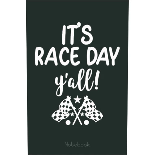 By Curtis Edwards (Author) It's Race Day Yall Car Racing Dirt Road Track Racing Quote Notebook: American Flag 4th of July USA Patriotic, Journal 6 x 9, 110 Page Blank Lined Paperback Journal/Notebook