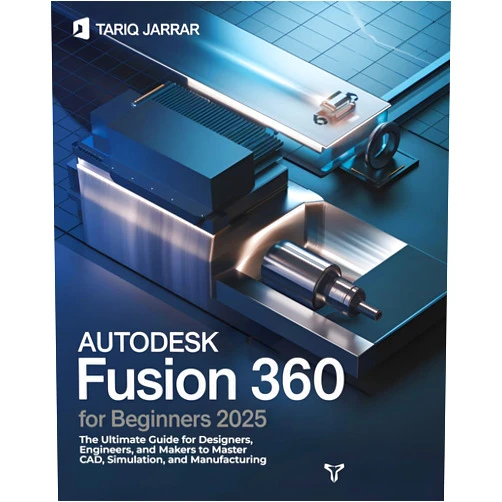 By Tariq Jarrar (Author) Format: Kindle Edition AutoDesk Fusion 360 For Beginners: The Ultimate Guide for Designers, Engineers, and Makers to Master CAD, Simulation, and Manufacturing