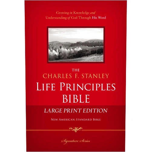 Thomas Nelson,Charles F. Stanley NASB, The Charles F. Stanley Life Principles Bible, Large Print, Hardcover: Large Print Edition (Signature Series)