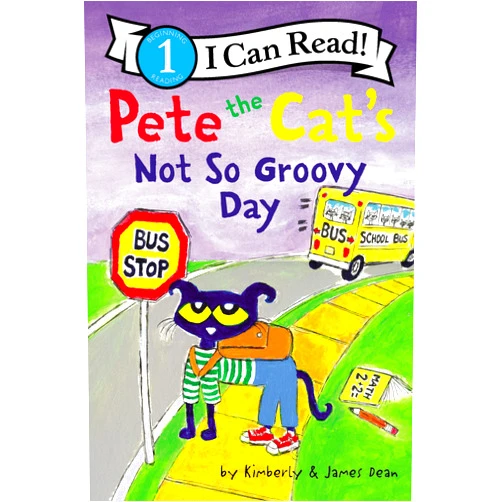 James Dean,Kimberly Dean Pete the Cat's Not So Groovy Day (I Can Read Level 1)