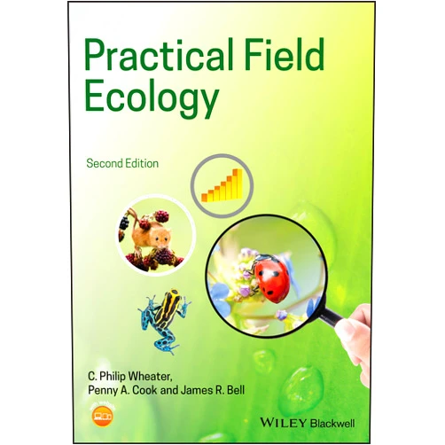 C. Philip Wheater,James R. Bell,Penny A. Cook Practical Field Ecology: A Project Guide