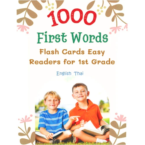 Lina Kauffman 1000 First Words Flash Cards Easy Readers for 1st Grade English Thai: I can read books my first box set of full sight word list with pictures and ... kids easy. (Sight Word Workbook Made Easy)