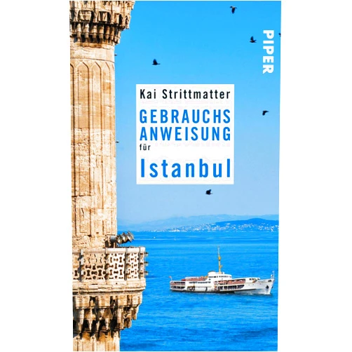 German Edition by Kai Strittmatter (Author) Gebrauchsanweisung für Istanbul