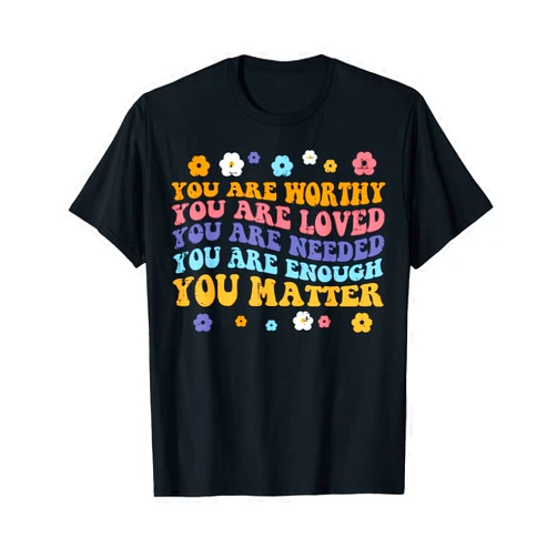 Mental Health Awareness Shirts For Men Women Kids Mental Health Worthy Loved Needed Retro Aware Women Men Kids T-Shirt