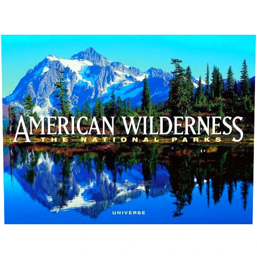 By Dana Levy (Editor), Tish O'Connor (Editor) American Wilderness: The National Parks (Spectacular Midsize)