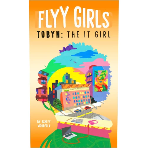 By Ashley Woodfolk (Author) Tobyn: The It Girl #4 (Flyy Girls)