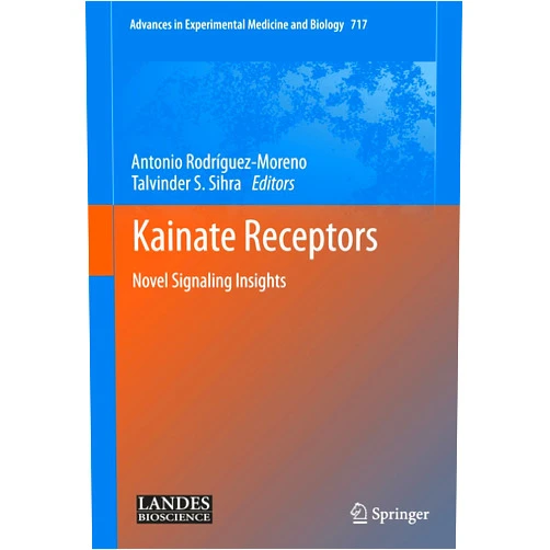 Antonio Rodriguez-Moreno,Talvinder S. Sihra Kainate Receptors: Novel Signaling Insights