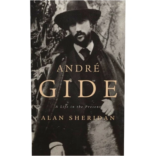 Alan Sheridan André Gide: A Life in the Present