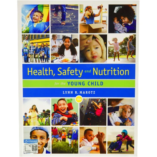 Lynn Marotz Health, Safety, and Nutrition for the Young Child (MindTap Course List)