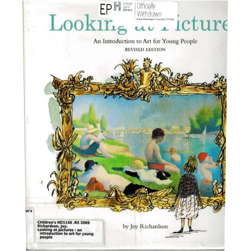 Joy Richardson Looking at Pictures: An Introduction to Art for Young People