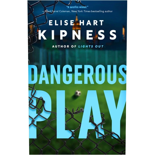 By Elise Hart Kipness (Author) Dangerous Play (Kate Green)