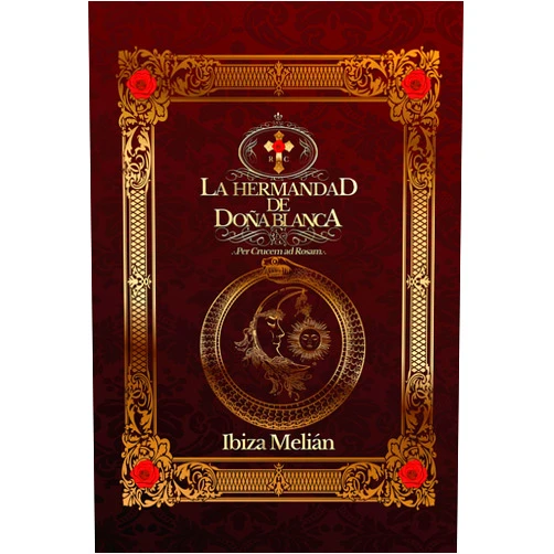 Spanish Edition by Ibiza Melián (Author) Format: Kindle Edition La Hermandad de Doña Blanca (Spanish Edition)