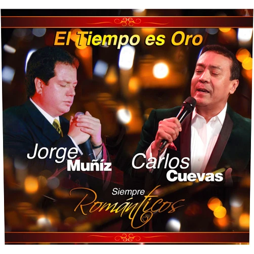 Carlos Cuevas, Jorge Muniz (Composer) Format: Audio CD El Tiempo Es Oro - Jorge Muniz & Carlos Cuevas