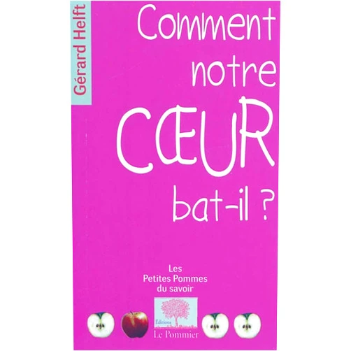French Edition by Gérard Helft (Author) Comment notre cœur bat-il?