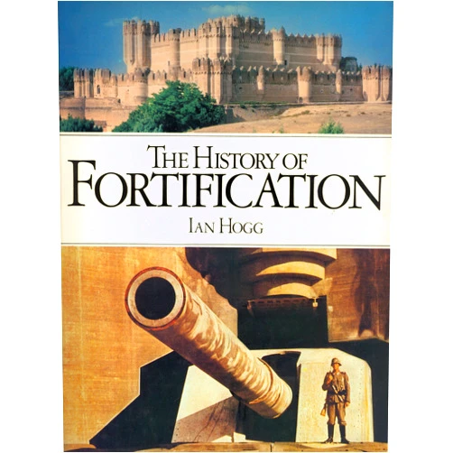 By Ian Hogg (Author) The History of Fortification