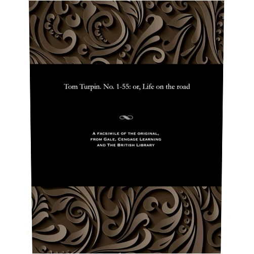 By Various (Author) Tom Turpin. No. 1-55: Or, Life on the Road