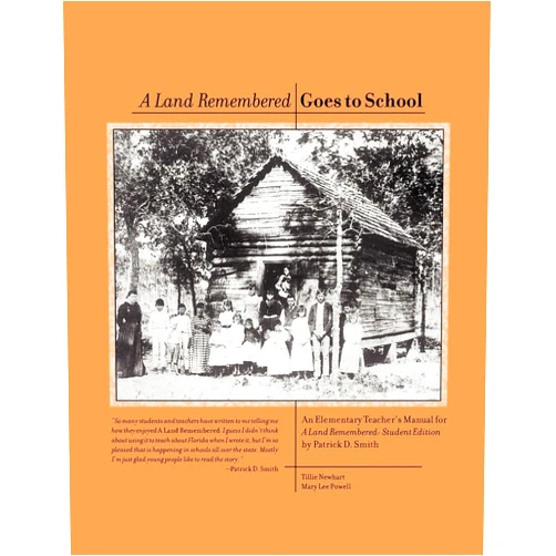 Patrick D Smith Teacher's Manual for a Land Remembered, Student Edition