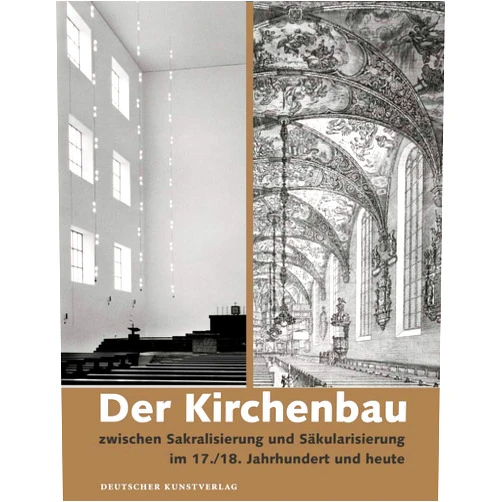 Eva-Maria Seng,Gerd Brüne Der Kirchenbau zwischen Sakralisierung und Säkularisierung im 17./18. Jahrhundert und heute (German Edition)