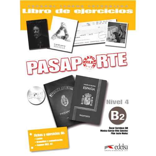 Pilar Justo Muñoz,Óscar Cerrolaza Gili,Mónica María García-Viñó Sánchez Pasaporte 4 (B2) - libro de ejercicios + CD audio (Spanish Edition)