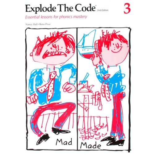 Nancy Hall,Rena Price Explode the Code 3: Essential lessons for phonics mastery
