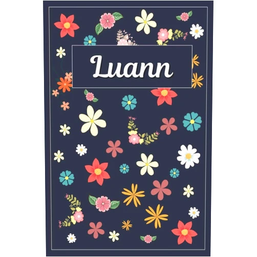 MyNameBooks Luann: Lined Writing Notebook with Personalized Name | 120 Pages | 6x9 | Flowers