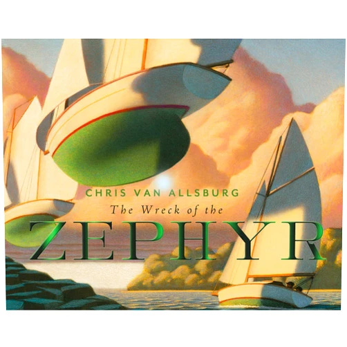 By Chris Van Allsburg (Author, Illustrator) The Wreck of the Zephyr 30th Anniversary Edition