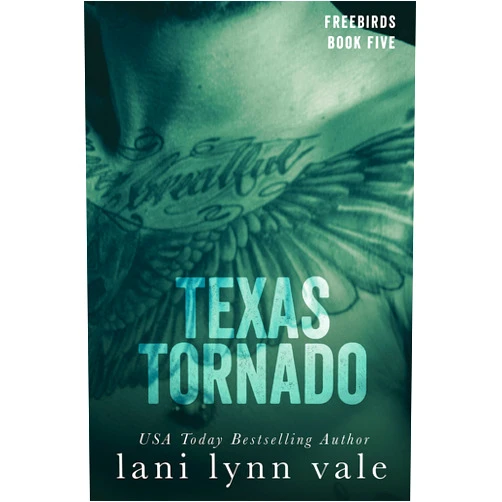 By Lani Lynn Vale (Author) Format: Kindle Edition Texas Tornado (Freebirds Book 5)