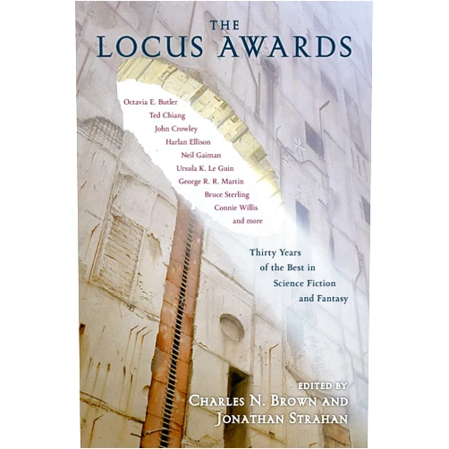 Charles N. Brown Locus Awards, The: Thirty Years of the Best in Science Fiction and Fantasy