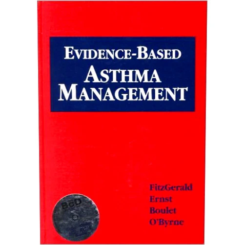 By M.D. Ernst, Pierre (Author), Louis-Philippe Boulet (Author), Paul M. O'Byrne (Author), M.D. Fitzgerald, J. Mark (Editor) & 1 more Evidence-Based Asthma Management
