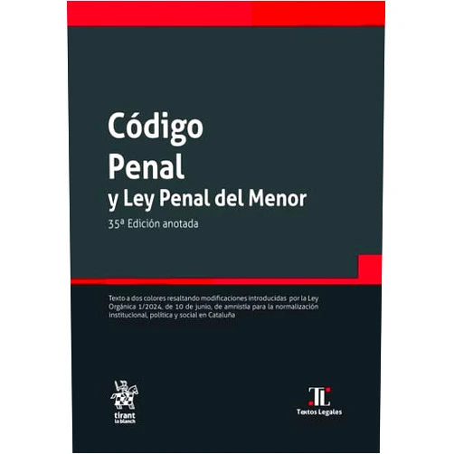 Carmen SÁNCHEZ MORÁN,M.ª Paz de la Cuesta Aguado,Francisco Javier Álvarez García,Ana Cristina ANDRÉS DOMÍNGUEZ,Ana GUTIÉRREZ CASTAÑEDA,Bárbara San Millán Fernández,Valentina Dipse,Ioana Andreea Grigoras Código Penal y Ley Penal del Menor 35ª Edición